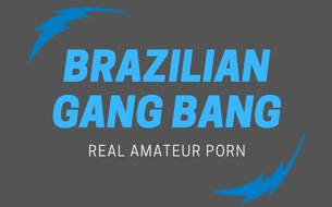Brazilian Gang Bang